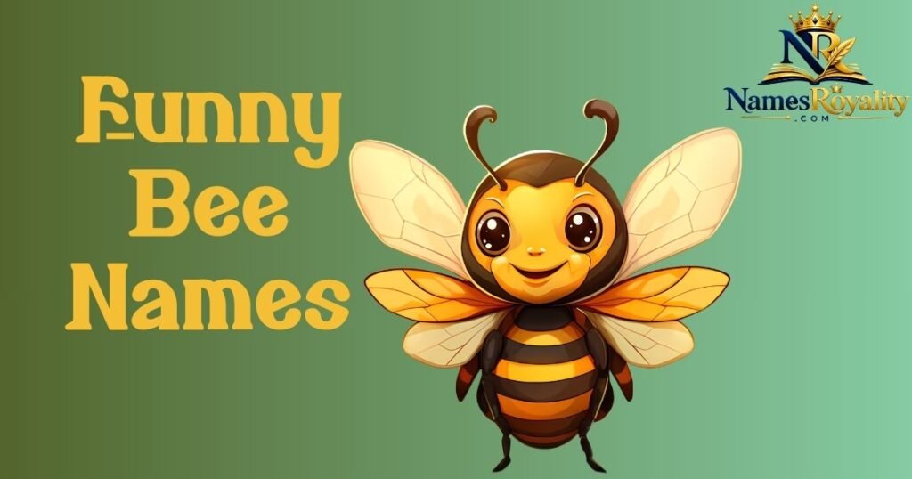 Funny Bee Names