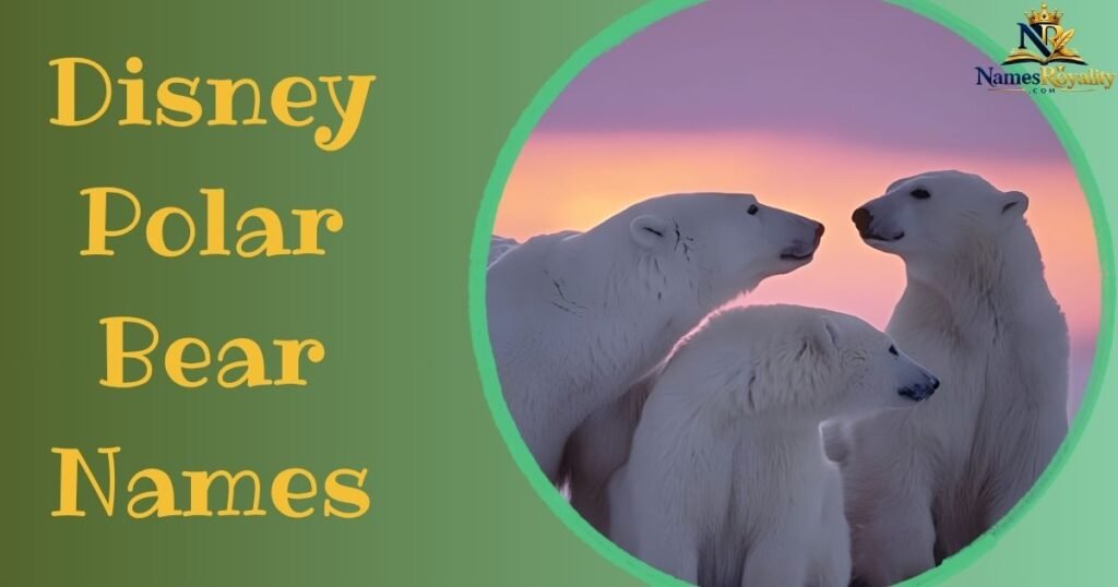 Disney Polar Bear Names